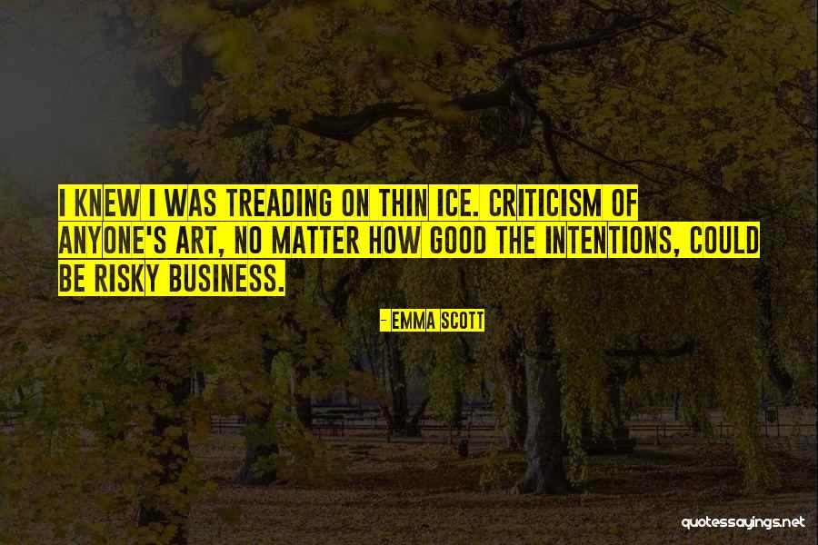 Risky Business Quotes By Emma Scott Risky Business Quotes By Emma Scott