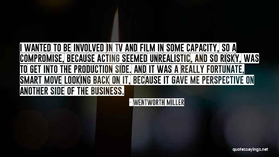 Risky Business Quotes By Wentworth Miller Risky Business Quotes By Wentworth Miller