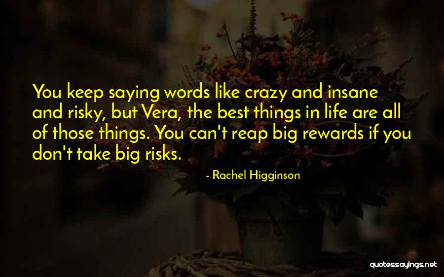 Risky Life Quotes By Rachel Higginson Risky Life Quotes By Rachel Higginson