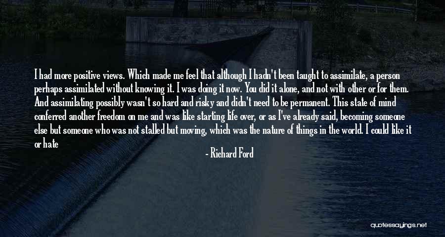 Risky Life Quotes By Richard Ford Risky Life Quotes By Richard Ford