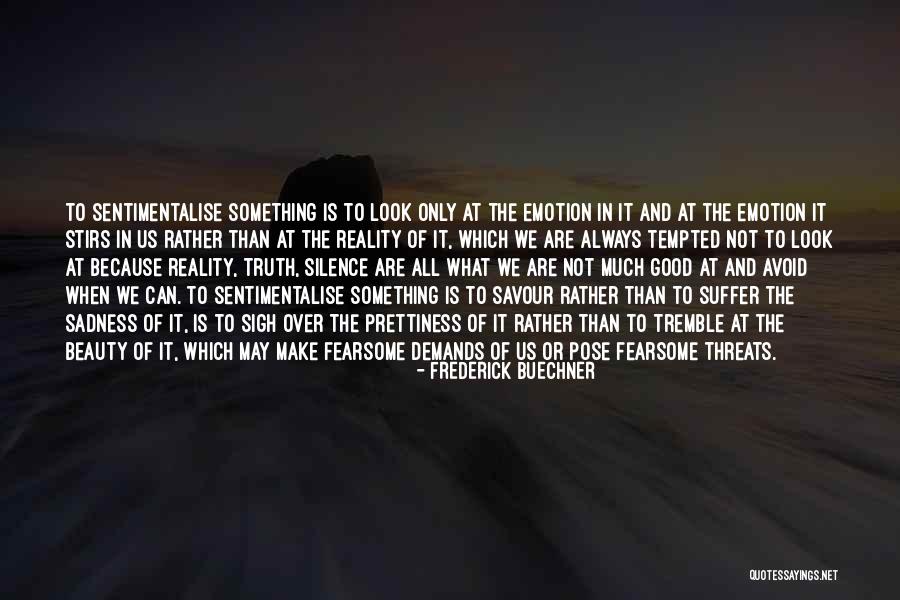 Risparmio Casa Quotes By Frederick Buechner Risparmio Casa Quotes By Frederick Buechner