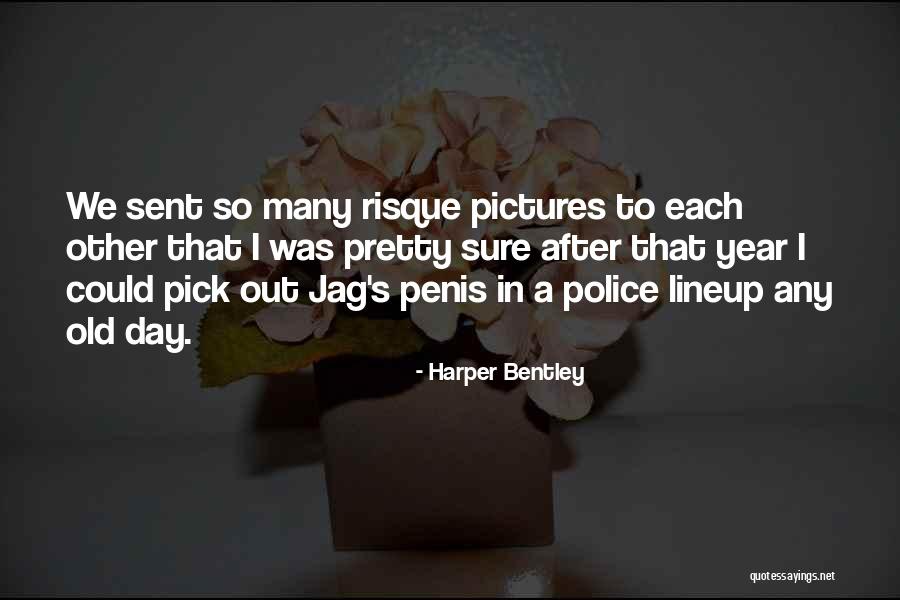 Risque Quotes By Harper Bentley Risque Quotes By Harper Bentley