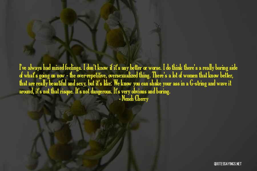 Risque Quotes By Neneh Cherry Risque Quotes By Neneh Cherry