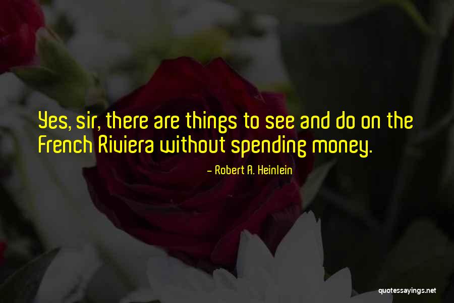 Risque Quotes By Robert A. Heinlein Risque Quotes By Robert A. Heinlein