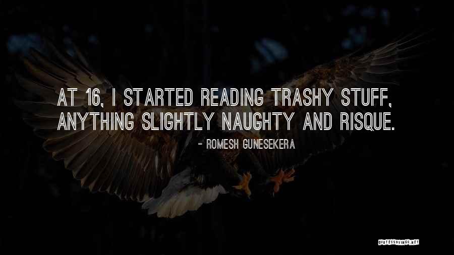 Risque Quotes By Romesh Gunesekera Risque Quotes By Romesh Gunesekera