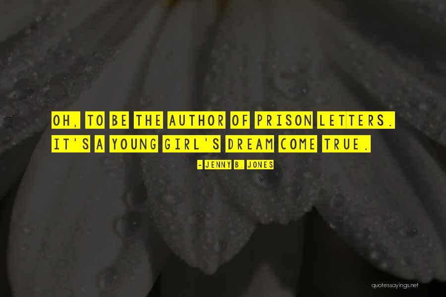 Ristad Eye Quotes By Jenny B. Jones Ristad Eye Quotes By Jenny B. Jones