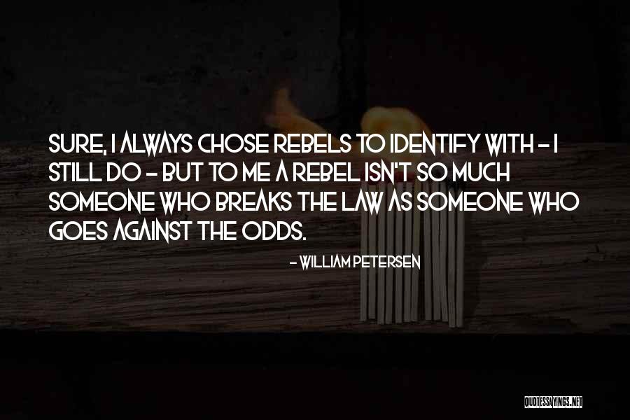Ristadeal Quotes By William Petersen Ristadeal Quotes By William Petersen