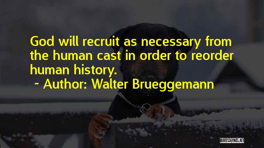 Ristet Hotdog Quotes By Walter Brueggemann