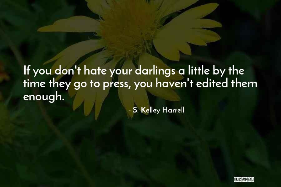 Ristons Quotes By S. Kelley Harrell Ristons Quotes By S. Kelley Harrell