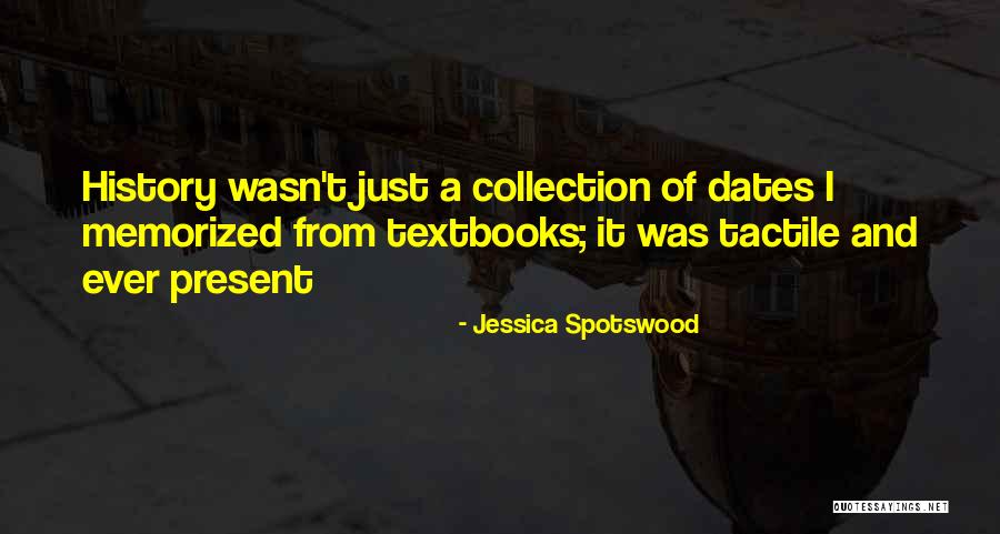 Ristovski Vasko Quotes By Jessica Spotswood Ristovski Vasko Quotes By Jessica Spotswood