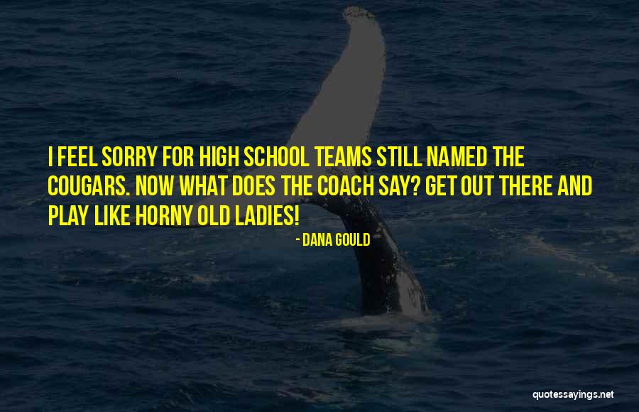 Ristow Educator Quotes By Dana Gould Ristow Educator Quotes By Dana Gould