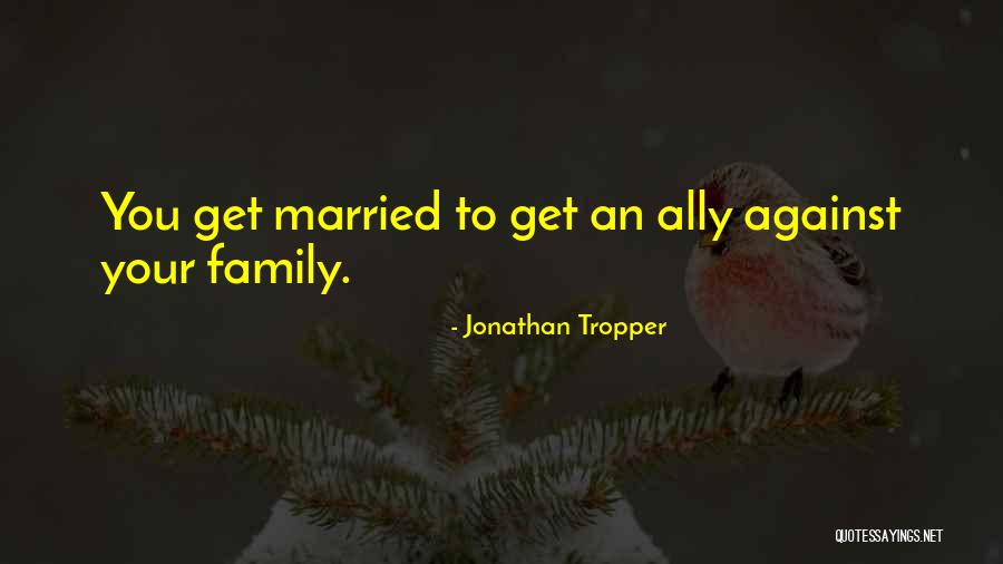 Ristra Kosmetik Quotes By Jonathan Tropper Ristra Kosmetik Quotes By Jonathan Tropper