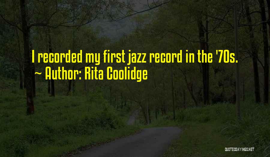 Rita Coolidge Quotes 1829606