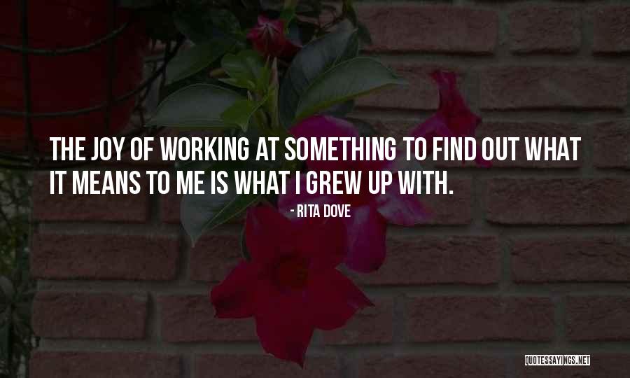 Rita Dove Quotes 2176156 Rita Dove Quotes 2176156