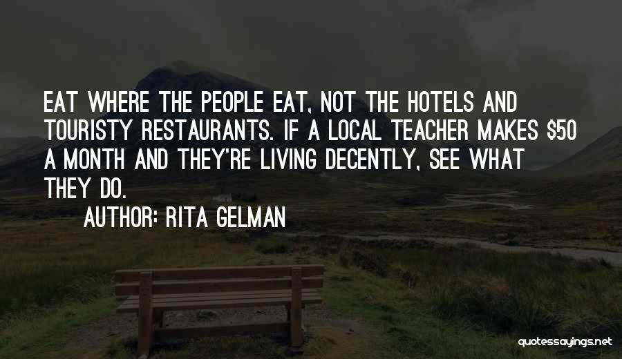 Rita Gelman Quotes 778711