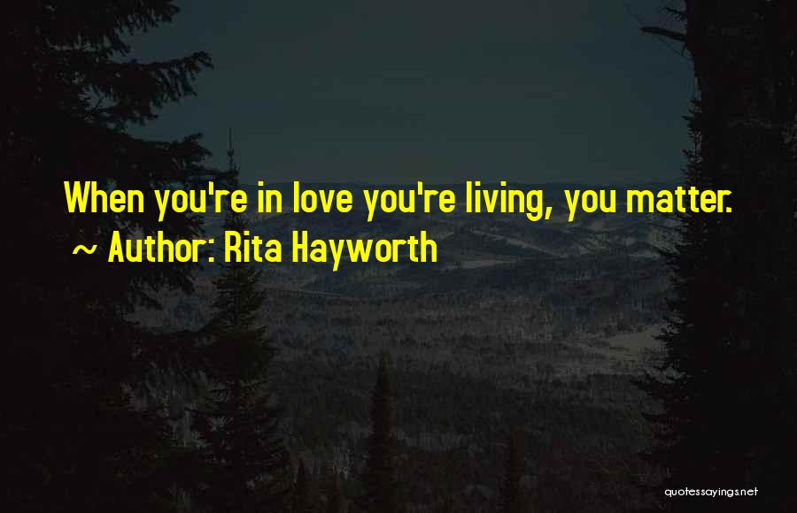 Rita Hayworth Quotes 1089843