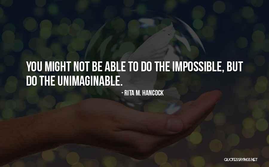 Rita M. Hancock Quotes 306618 Rita M. Hancock Quotes 306618