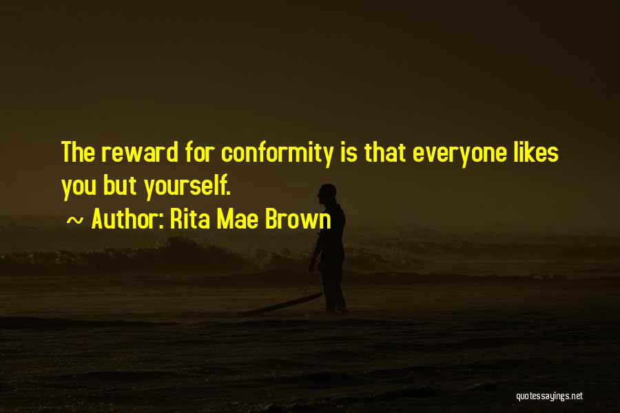 Rita Mae Brown Quotes 1196948