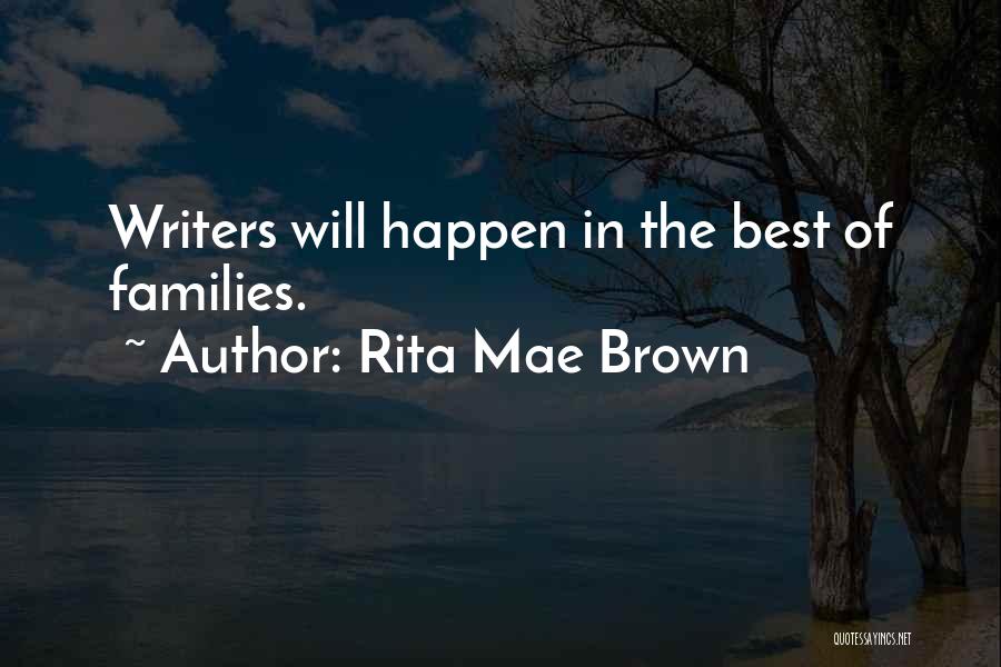 Rita Mae Brown Quotes 1307273