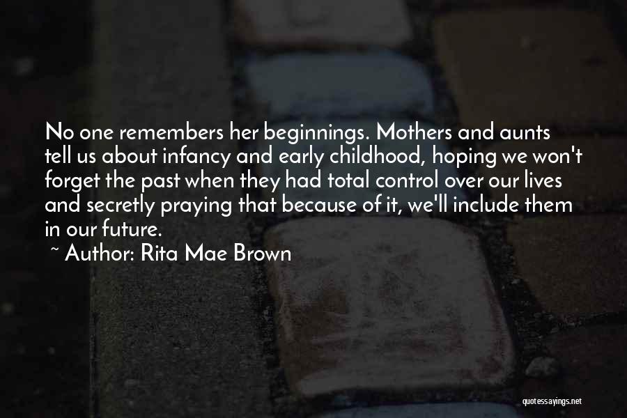 Rita Mae Brown Quotes 1561773