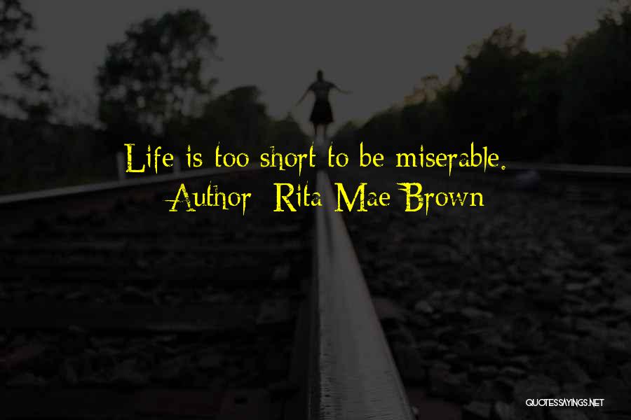 Rita Mae Brown Quotes 1670658