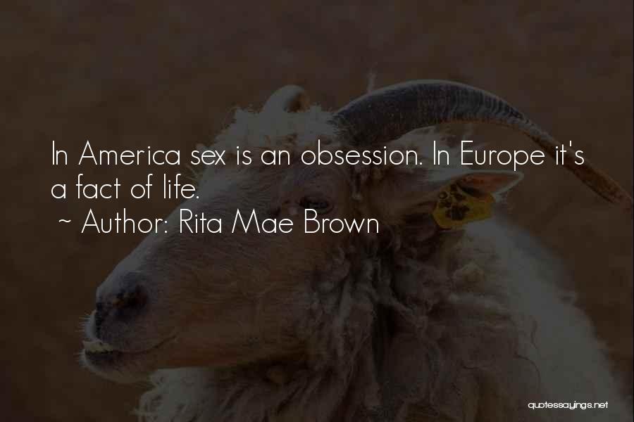 Rita Mae Brown Quotes 1742155