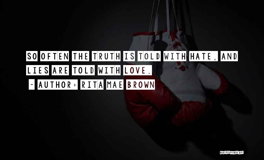 Rita Mae Brown Quotes 1808013