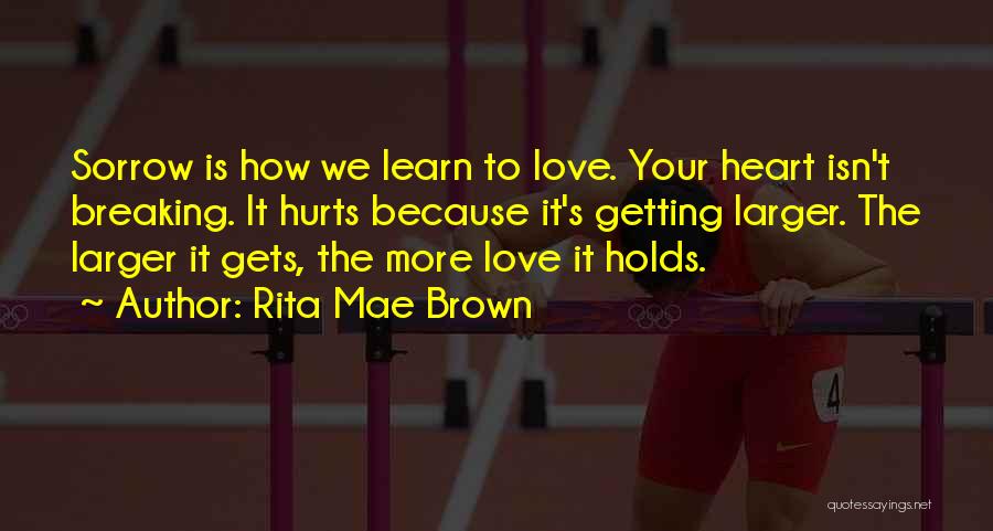 Rita Mae Brown Quotes 1816766