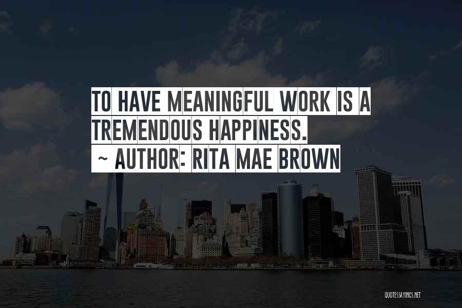 Rita Mae Brown Quotes 297393