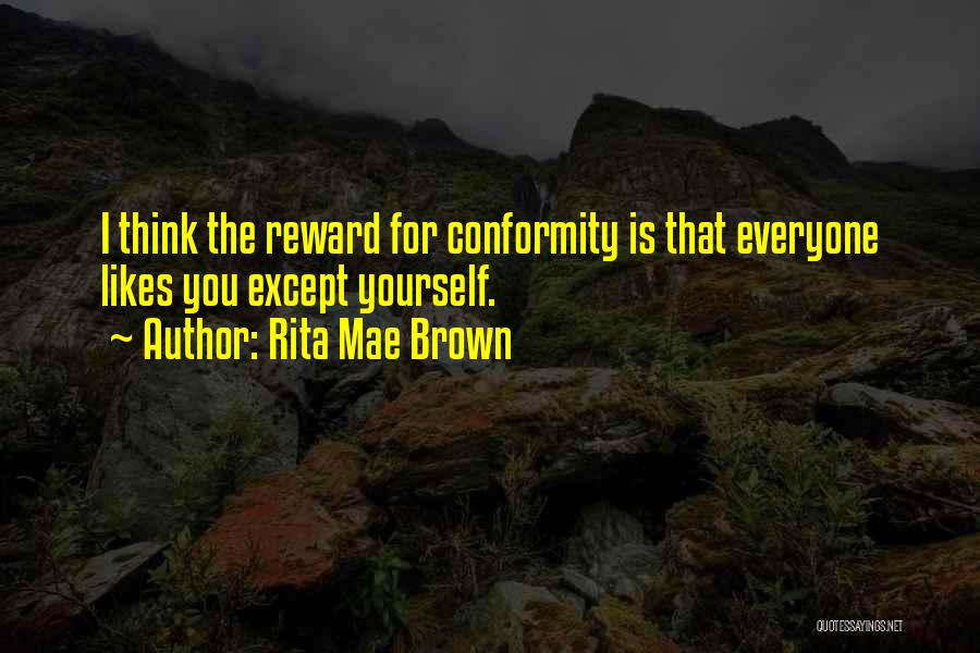 Rita Mae Brown Quotes 341074