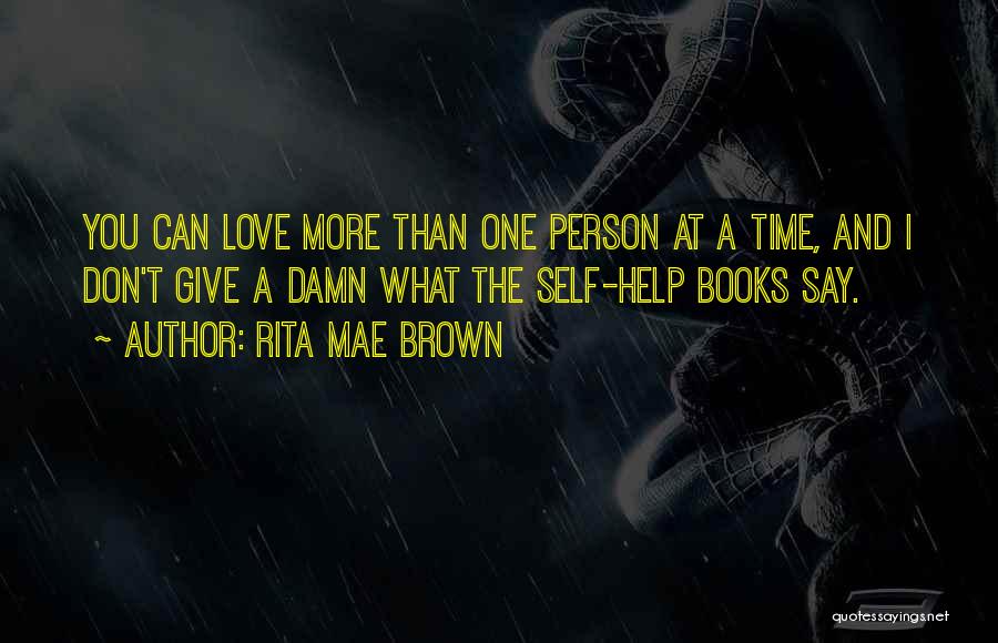 Rita Mae Brown Quotes 594876