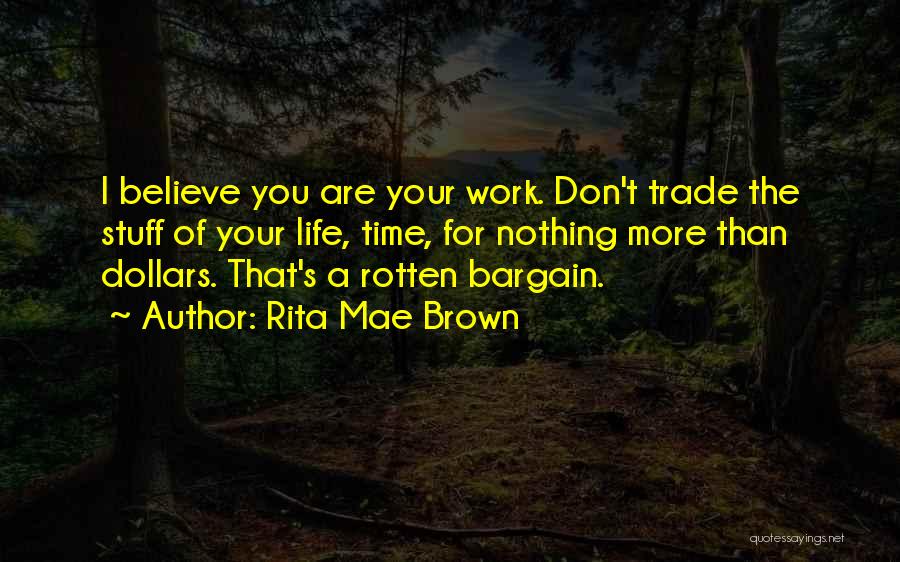 Rita Mae Brown Quotes 742192