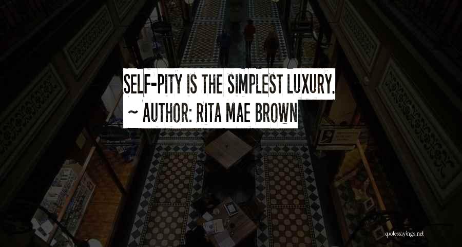 Rita Mae Brown Quotes 760009