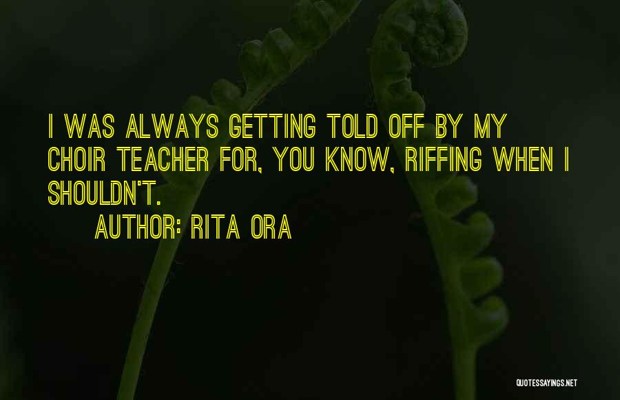 Rita Ora Quotes 281863