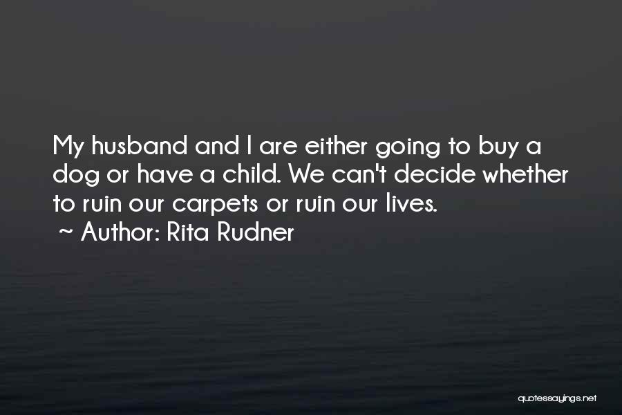 Rita Rudner Quotes 1576238