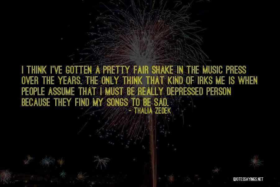 Rita Segato Quotes By Thalia Zedek Rita Segato Quotes By Thalia Zedek