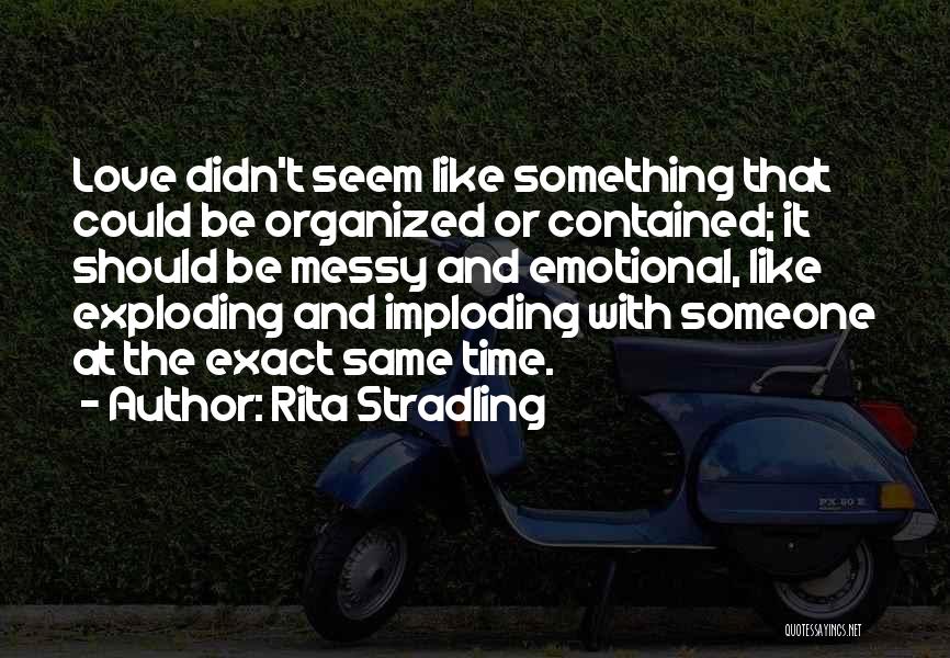 Rita Stradling Quotes 1905800