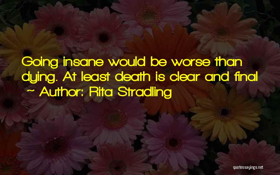 Rita Stradling Quotes 794509