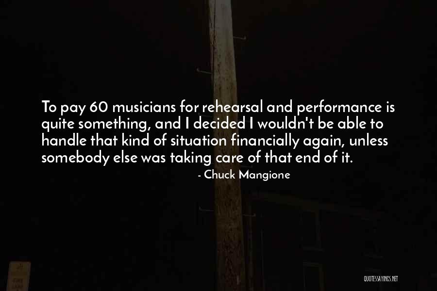 Ritalin Vs Adderall Quotes By Chuck Mangione Ritalin Vs Adderall Quotes By Chuck Mangione