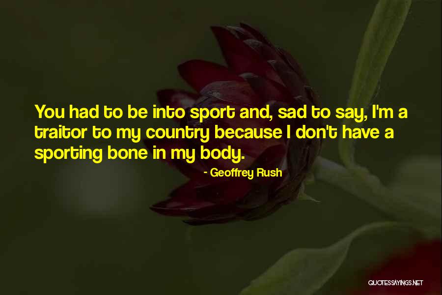 Ritapark Quotes By Geoffrey Rush Ritapark Quotes By Geoffrey Rush