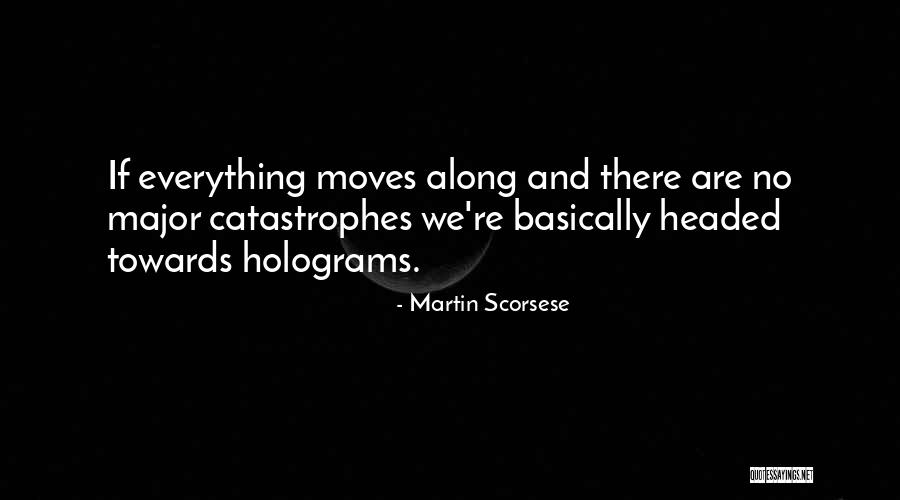 Ritardi Treni Quotes By Martin Scorsese Ritardi Treni Quotes By Martin Scorsese