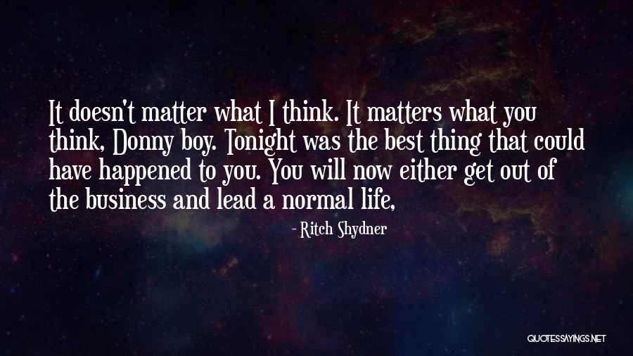 Ritch Shydner Quotes 177331