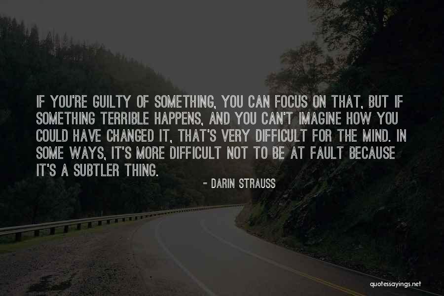 Ritchennai Quotes By Darin Strauss Ritchennai Quotes By Darin Strauss