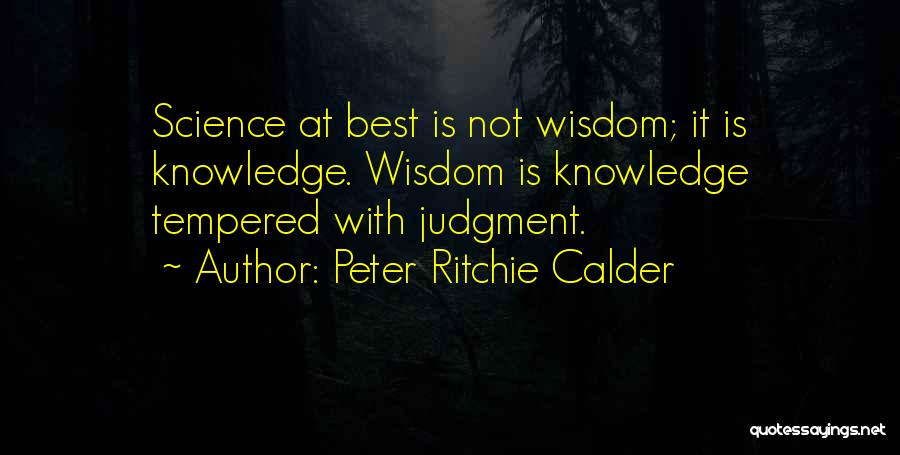 Ritchie Quotes By Peter Ritchie Calder