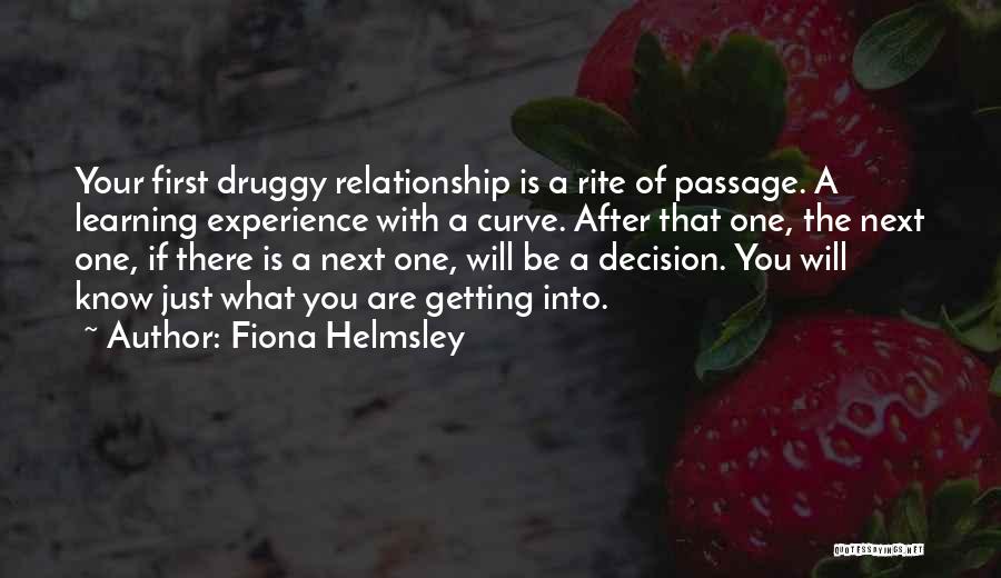 Rite Of Passage Quotes By Fiona Helmsley