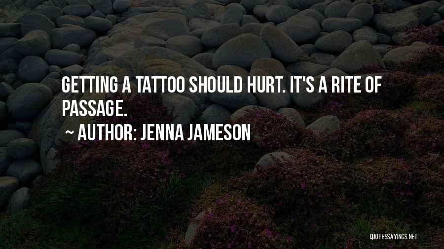 Rite Of Passage Quotes By Jenna Jameson