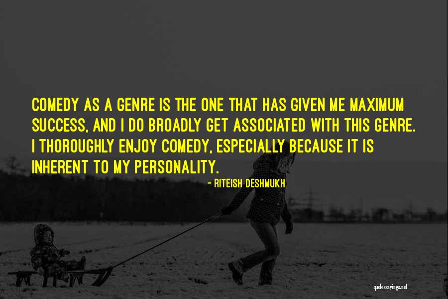 Riteish D Quotes By Riteish Deshmukh Riteish D Quotes By Riteish Deshmukh