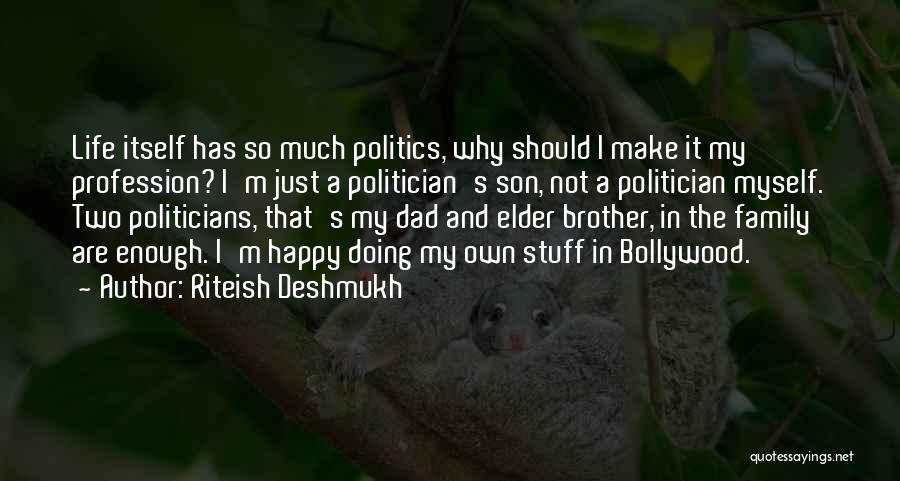 Riteish Deshmukh Quotes 1320992