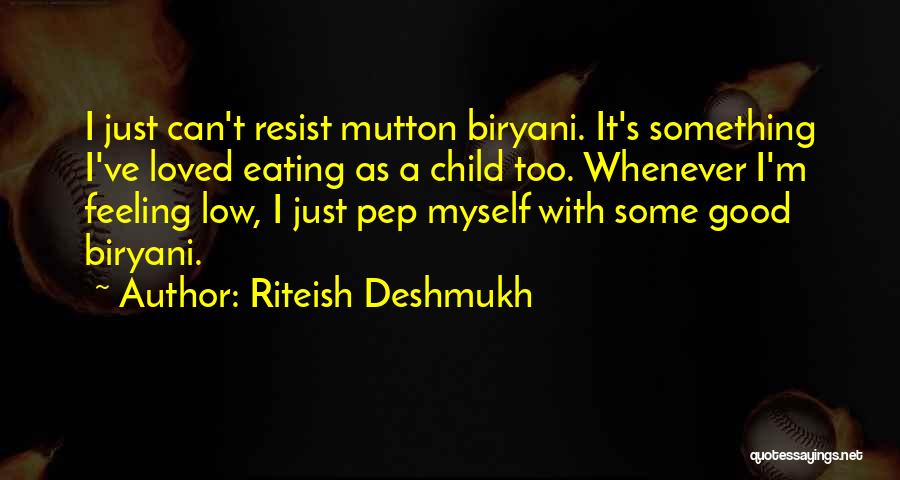 Riteish Deshmukh Quotes 301407