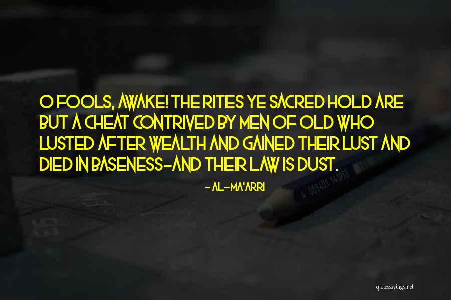 Rites Quotes By Al-Ma'arri